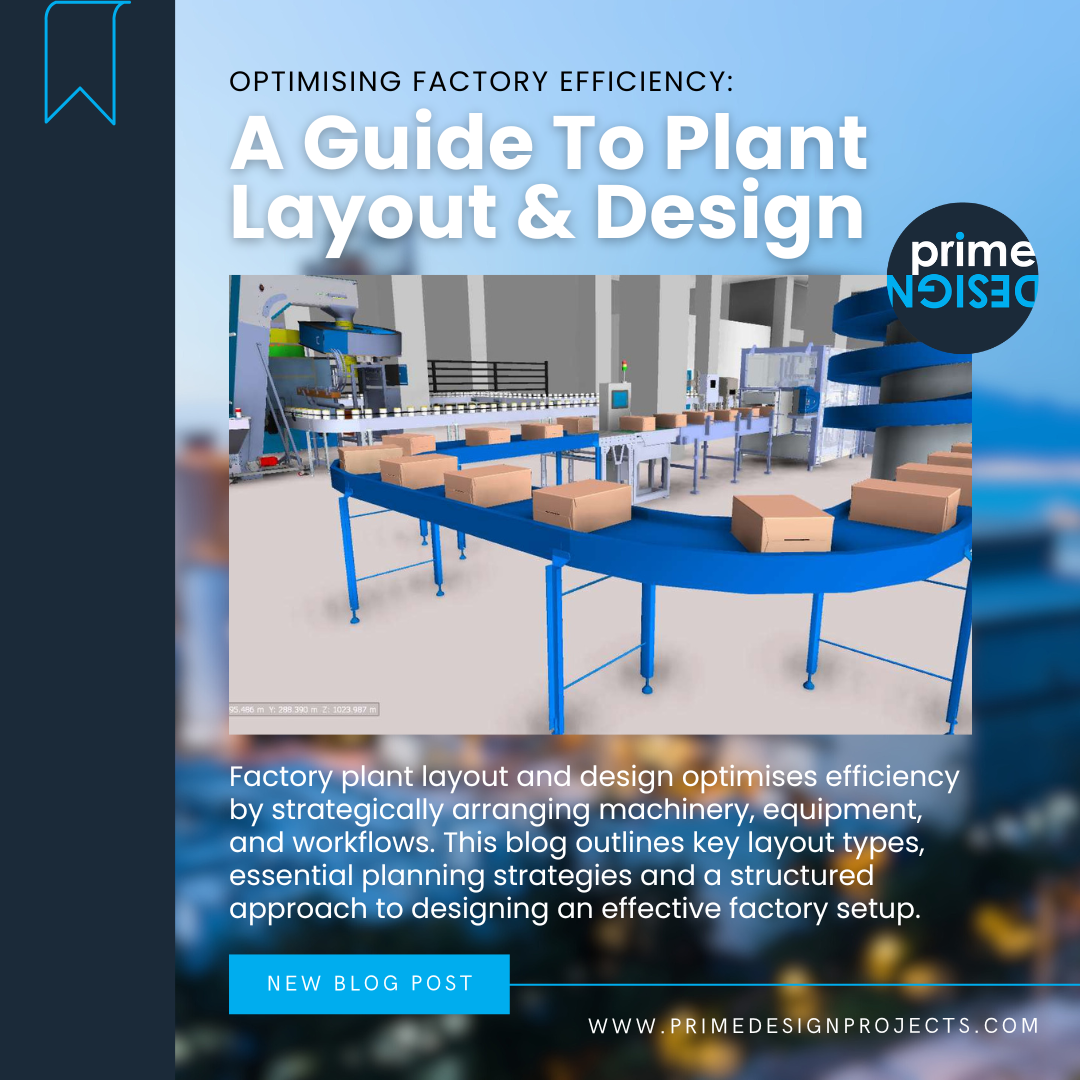 Optimising Factory Efficiency: A Guide to Plant Layout & Design